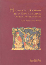 Hagiología y sociedad en la España medieval. 9788495699497