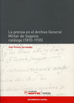 La prensa en el Archivo General Militar de Segovia. 9788484790563