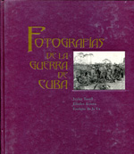 Fotografías de la Guerra de Cuba. 9788493461706