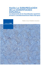 Hacia la europeización de la Constitución española. 9788496515130