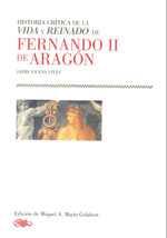 Historia crítica de la vida y reinado de Fernando II de Aragón. 9788478208821