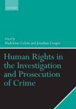 Human rights in the investigation and prosecution of crime