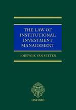 The Law of institutional investment management. 9780199285013