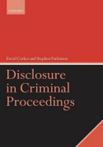 Disclosure in criminal proceedings. 9780199211340