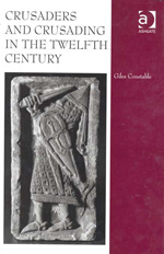 Crusaders and crusading in the twelfth century. 9780754665236