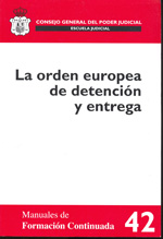Orden europea de detención y entrega. 9788496809796