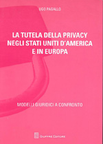 La tutela della privacy negli Stati Uniti d'America e in Europa. 9788814142697