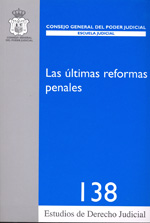 Las últimas reformas penales. 9788492596034