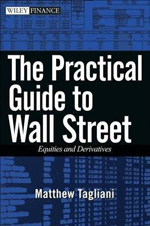 The practical guide to Wall Street. 9780470383728