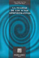 La nulidad de los actos administrativos. 9789700768199