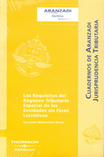 Los requisitos del Régimen Tributario Especial de las Entidades sin Fines Lucrativos. 9788483557006