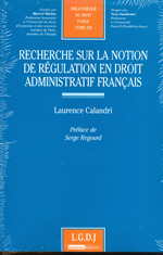 Recherche sur la notion de régulation en Droit administratif français. 9782275033662