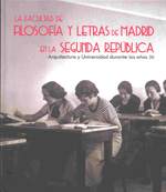La Facultad de Filosofía y Letras de Madrid en la Segunda República