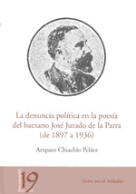 La denuncia política en la poesía del baezano José Jurado de la Parra (de 1897 a 1936)
