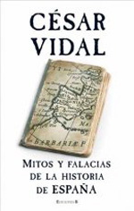 Mitos y falacias de la historia de España. 9788466640589