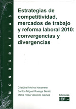 Estrategias de competitividad, mercados de trabajo y reforma laboral 2010. 9788445416327
