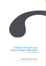 O debate normativo da lingua galega (1980-2000)