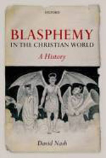 Blasphemy in the Christian World. 9780199570751