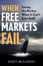 When free markets fail. 9780470603369