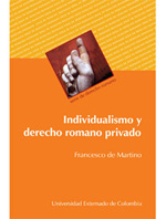 Individualismo y Derecho romano privado. 9789586167871