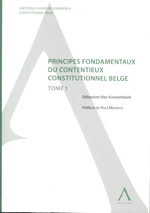 Principes fondamentaux du contentieux constitutionnel belge. 9782874552168