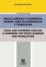 Inglés jurídico y económico = Legal and economic english