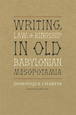 Writing, Law and kingship in old Babylonian Mesopotamia. 9780226101583