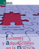 Fusiones y adquisiciones en la práctica. 9788492954711