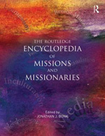 The Routledge encyclopedia of missions and missionaries. 9780415880893