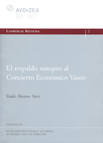 El respaldo europeo al Concierto Económico Vasco. 9788477524595