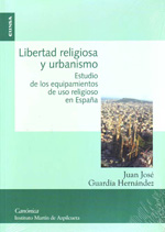 Libertad religiosa y urbanismo. 9788431327262