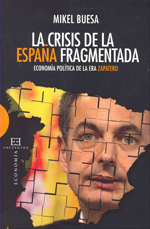 La crisis de la España fragmentada. 9788499200583