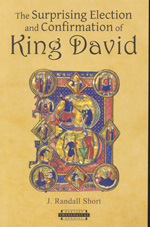The surprising election and confirmation of King David. 9780674053410