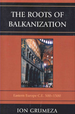 The roots of balkanization. 9780761851349