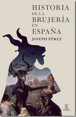 Historia de la brujería en España. 9788467035483