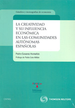 La creatividad y su influencia económica en las Comunidades Autónomas españolas. 9788447035434