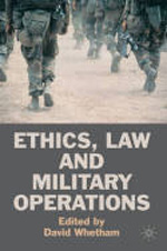 Ethics, Law and military operations. 9780230221710
