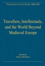 Travellers, intellectuals, and the world beyond Medieval Europe