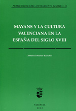Mayans y la cultura valenciana en la España del siglo XVIII. 9788487115332