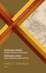 Caleidoscopios coloniales = Kaléidoscopes coloniaux. 9788484895596