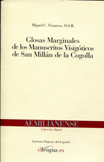 Glosas Marginales de los manuscritos visigóticos de San Millán de la Cogolla