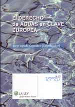 El Derecho de aguas en clave europea. 9788481266993