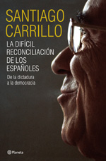 La dificil reconciliación de los españoles. 9788408099185