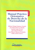 Manual práctico orientativo de Derecho de la nacionalidad. 9788492656806
