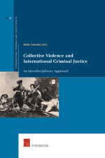 Collective violence and international criminal justice. 9789400000995