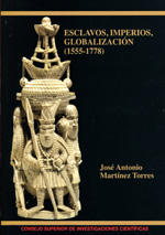 Esclavos, imperios, globalización (1555-1778). 9788400092276