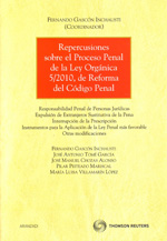 Repercusiones sobre el proceso penal de la Ley Orgánica 5/2010, de Reforma del Código Penal. 9788499037042