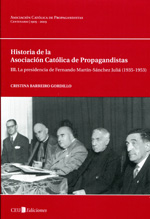 Historia de la Asociación Católica de Propagandistas.T.III