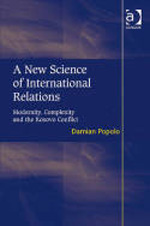 A new science of international relations. 9781409412267