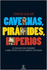 Cavernas, pirámides, imperios. 9788467033151
